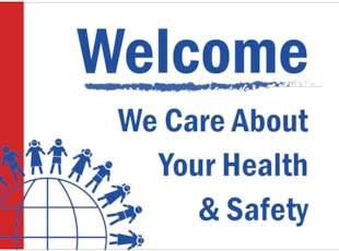 Welcome We Care About Your Health and Safety Sign