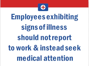 Employees Exhibiting Signs of Illness Sign